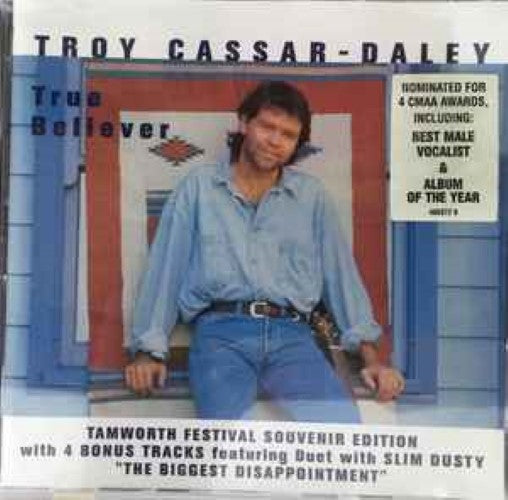 Troy Cassar-Daley - True Believer (Tamworth Festival Edition) (CD)