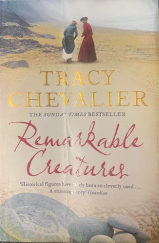 Tracy Chevalier - Remarkable Creatures