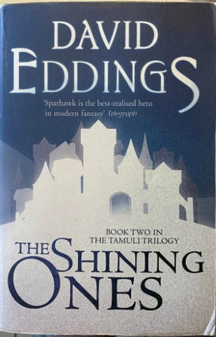 David Eddings - The Shining Ones : The Tamuli Trilogy (Book 2)