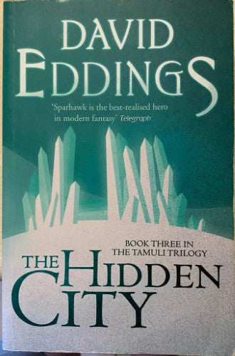 David Eddings - The Hidden City : The Tamuli Trilogy (Book 3)