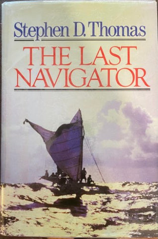 Stephen Thomas - The Last Navigator (Hardcover)