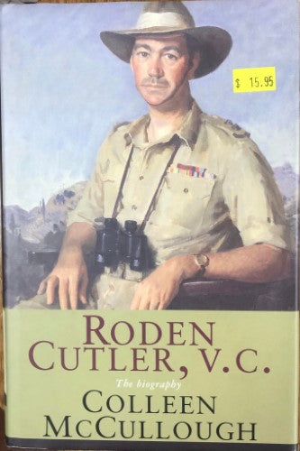 Colleen McCullough - Roden Cutler, V.C (Hardcover)