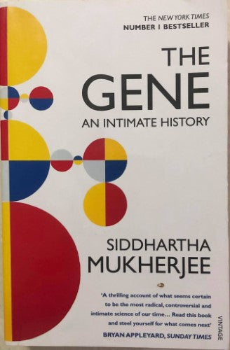 Siddhartha Mukherjee - The Gene : An Intimate History