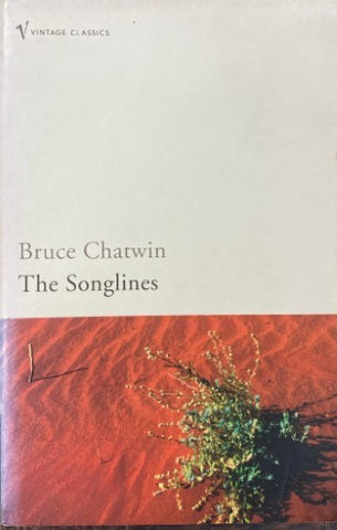 Bruce Chatwin - Songlines