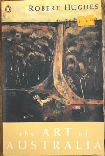 Robert Hughes - The Art Of Australia