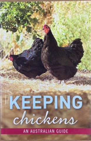 Nicolas Brasch - Keeping Chickens: An Australian Guide