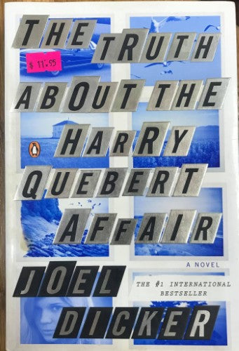 Joel Dicker - The Truth About The Harry Quebert Affair