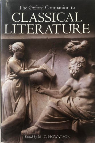 M.C Howatson - The Oxford Companion To Classical Literature (Hardcover)