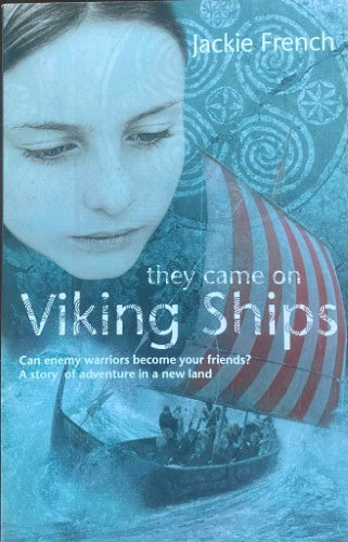Jackie French - They Came On Viking Ships