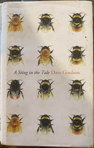Dave Goulson - A Sting In The Tale (Hardcover)
