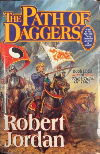 Robert Jordan - The Path Of Daggers (Book 8 of The Wheel Of Time) (Hardcover)