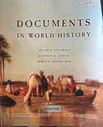 Peter Stearns / Stephen Gosch & Erwin Grieshaber - Documents In World History Volume 2
