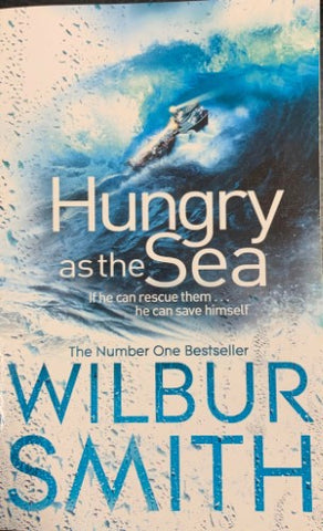 Wilbur Smith - Hungry As The Sea