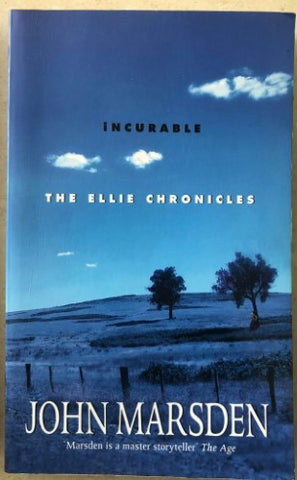 John Marsden - Incurable (The Ellie Chronicles)