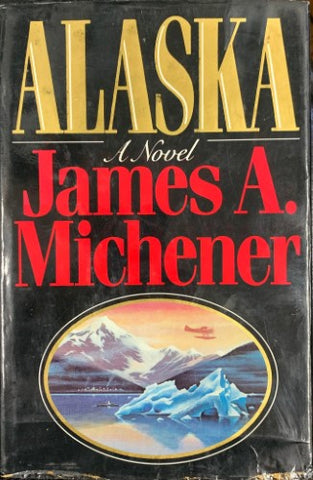 James Michener - Alaska (Hardcover)