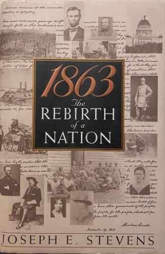 Joseph Stevens - 1863 : The Rebirth Of A Nation (Hardcover)