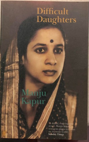 Manju Kapur - Difficult Daughters