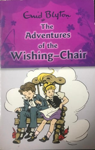 Enid Blyton - Adventures Of The Wishing Chair