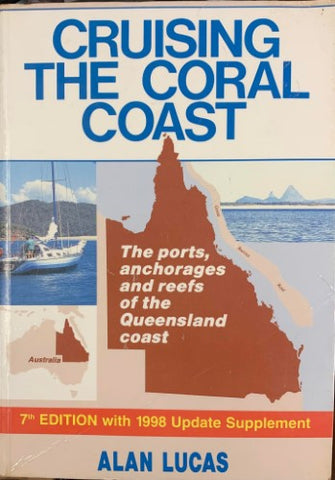 Alan Lucas - Cruising The Coral Coast - 7th Edition