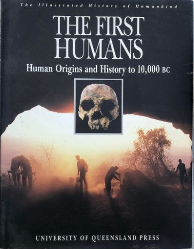 Goran Burenhult (Editor) - The First Humans : Human Origins & History To 10,000 BC (Hardcover)