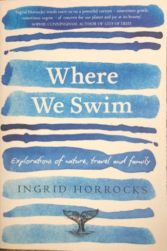 Ingrid Horrocks - Where We Swim