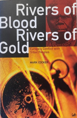 Mark Cocker - Rivers Of Blood, Rivers Of Gold