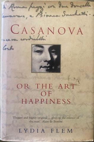 Lydia Flem - Casanova or The Art Of Happiness (Hardcover)