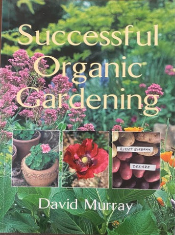 David Murray - Successful Organic Gardening