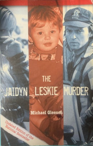 Michael Gleeson - The Jaidyn Leskie Murder