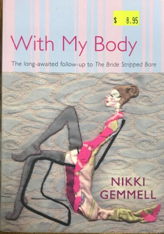 Nikki Gemmell - With My Body