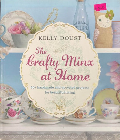 Kelly Doust - The Crafty Minx At Home