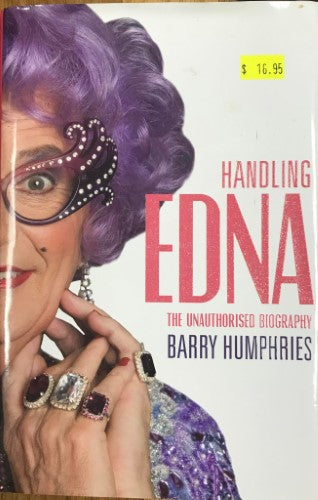 Barry Humphries - Handling Edna (Hardcover)