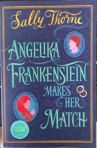 Sally Thorne - Angelika Frankenstein Makes Her Match