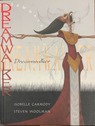 Isobel Carmody / Stephen Woolman - Dreamwalker (Hardcover)