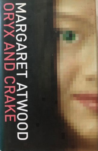 Margaret Atwood - Oryx And Crane (Hardcover)