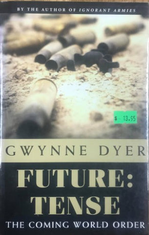 Gwynne Dyer - Future : Tense