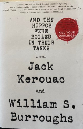 Jack Kerouac / William Burroughs - And the Hippos Were Boiled in Their Tanks