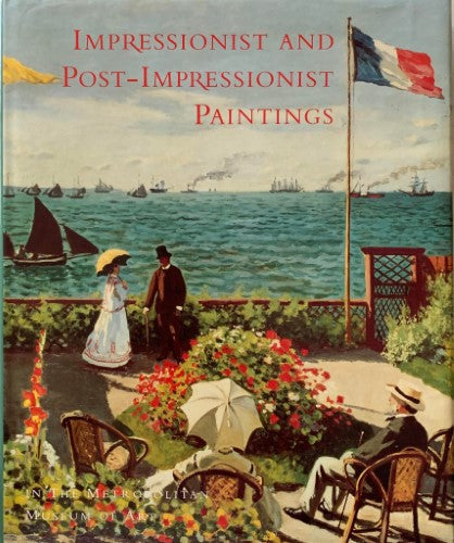 Charles Moffett - Impressionist & Post Impressionist Paintings In The Metropolitan Museum Of Art (Hardcover)