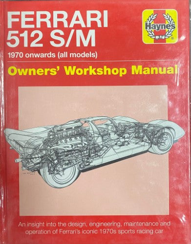Haynes Owners Workshop Manual - Ferrari 512 S/M - 1970 Onwards (All Models) (Hardcover)