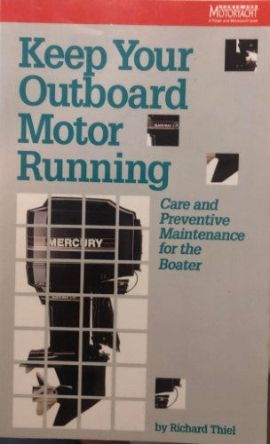 Richard Thiel - Keep Your Outboard Running