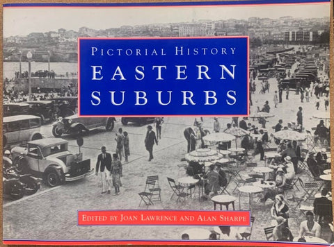 Joan Lawrence / Alan Sharpe - Pictorial History : Eastern Suburbs