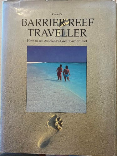 David & Carolyn Colfelt - Barrier Reef Traveller (Hardcover)