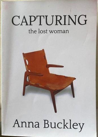 Anna Buckley - Capturing The Lost Woman