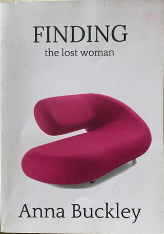 Anna Buckley - Finding The Lost Woman