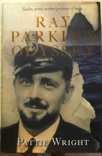 Pattie Wright - Ray Parkin's Odyssey (Hardcover)