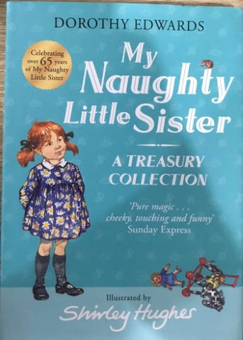 Dorothy Edwards / Shirley Hughes - My Naughty Little Sister: A Treasury Collection (Hardcover)