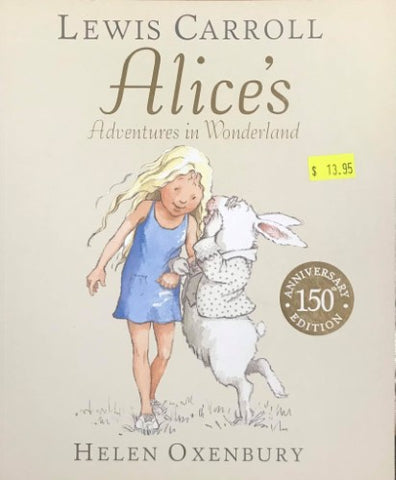 Lewis Carroll / Helen Oxenbury - Alice's Adventures In Wonderland