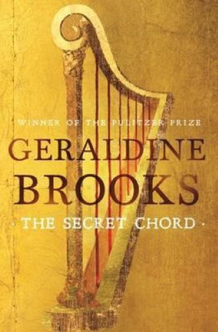 Geraldine Brooks - The Secret Chord (Hardcover)