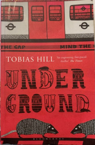 Tobias Hill - Underground