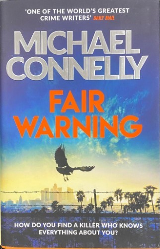Michael Connelly - Fair Warning (Hardcover)